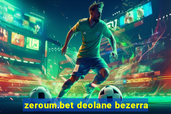 zeroum.bet deolane bezerra